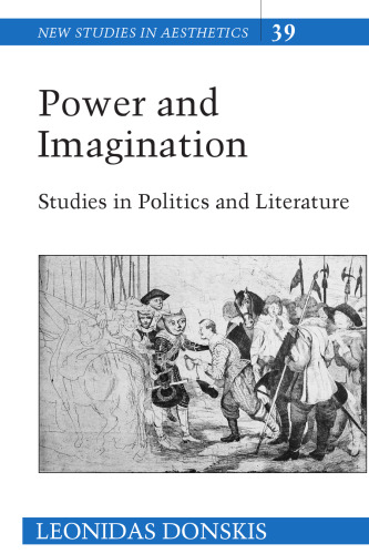 Power and Imagination: Studies in Politics and Literature