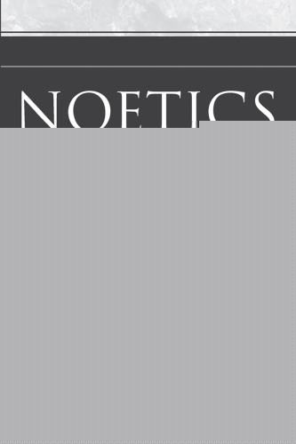 Noetics: The Science of Thinking and Knowing