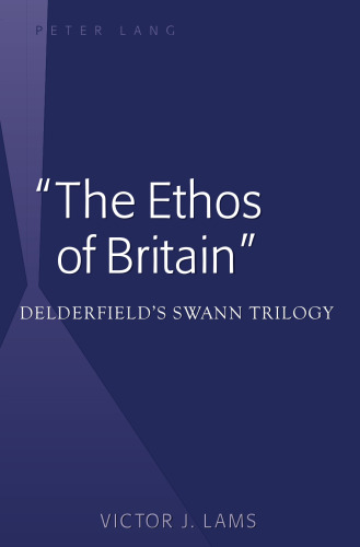 «The Ethos of Britain»: Delderfieldʼs Swann Trilogy