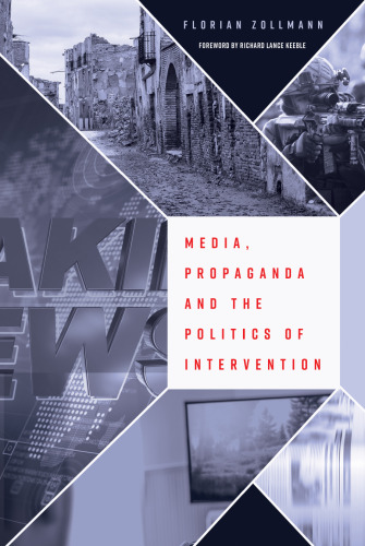 Media, Propaganda and the Politics of Intervention