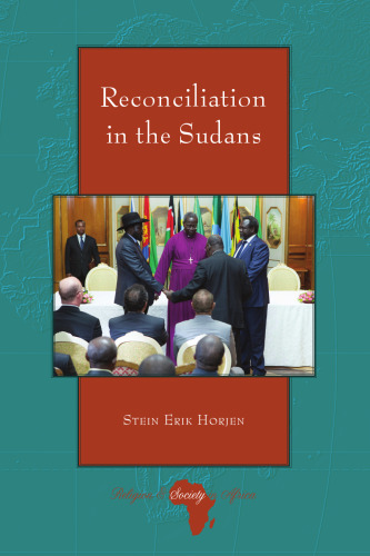 Reconciliation in the Sudans (Religion and Society in Africa)