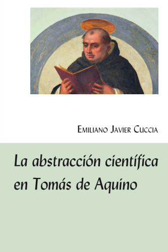La abstracción científica en Tomás de Aquino (Spanish Edition)