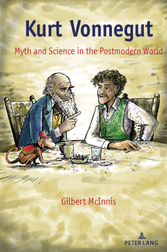 Kurt Vonnegut: Myth and Science in the Postmodern World