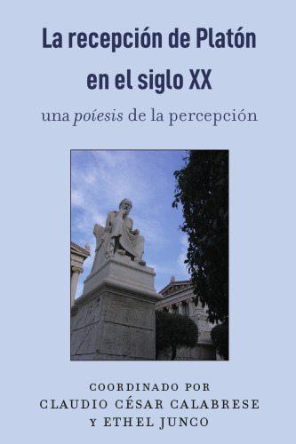 La recepción de Platón en el siglo XX (Spanish Edition)