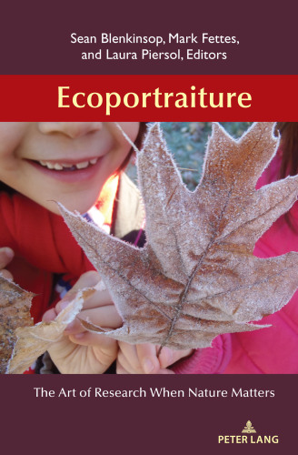 Ecoportraiture: The Art of Research When Nature Matters