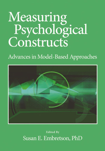 Measuring Psychological Constructs: Advances in Model-Based Approaches