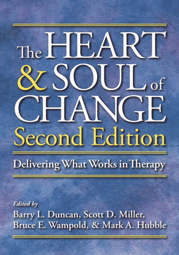 The Heart and Soul of Change: Delivering What Works in Therapy