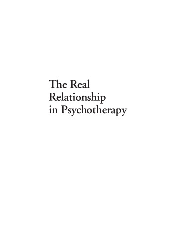 The Real Relationship in Psychotherapy: The Hidden Foundation of Change