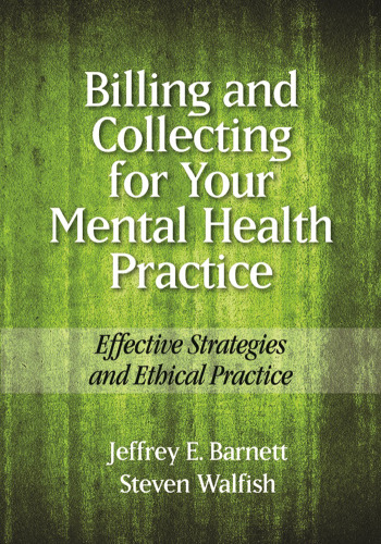 Billing and Collecting for Your Mental Health Practice: Effective Strategies and Ethical Practice