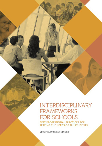 Interdisciplinary Frameworks for Schools: Best Professional Practices for Serving the Needs of All Students