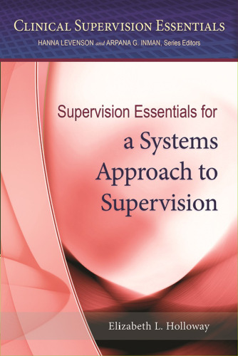 Supervision Essentials for a Systems Approach to Supervision
