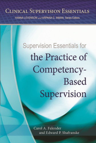 Supervision Essentials for the Practice of Competency-Based Supervision