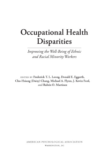 Occupational Health Disparities: Improving the Well-Being of Ethnic and Racial Minority Workers
