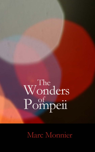 The Wonders of Pompeii