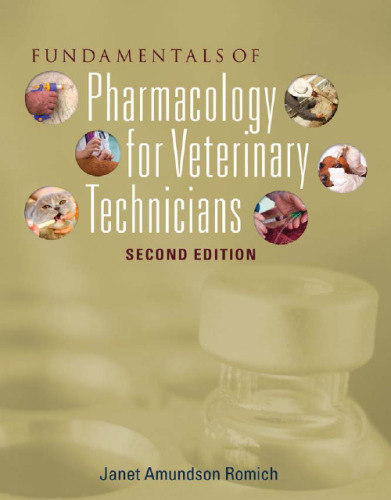 Fundamentals of Pharmacology for Veterinary Technicians, Second Edition