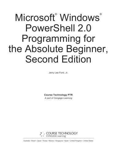 Microsoft Windows PowerShell 2.0 programming for the absolute beginner
