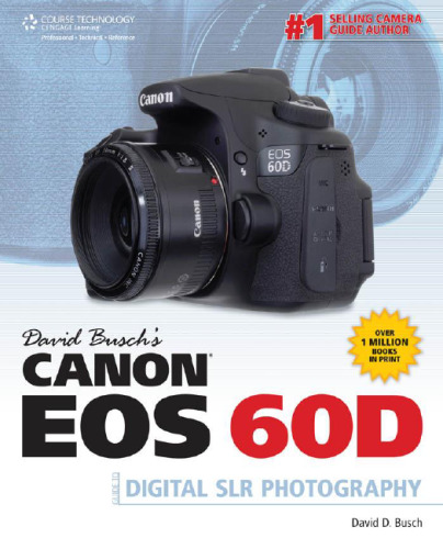 David Busch's Canon Eos 60d Guide to Digital Slr Photography