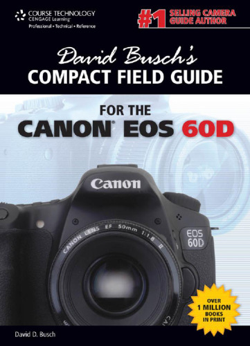 David Busch's Compact Field Guide for the Canon EOS 60D