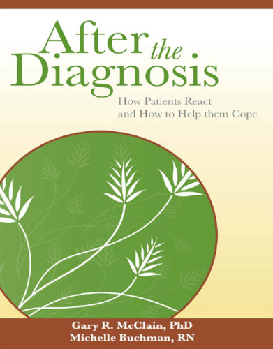 After the Diagnosis: How Patients React and How to Help Them Cope