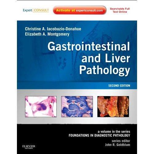 Gastrointestinal and Liver Pathology (Foundations in Diagnostic Pathology Series, 2nd Edition)