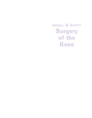 Insall & Scott Surgery of the Knee: Expert Consult