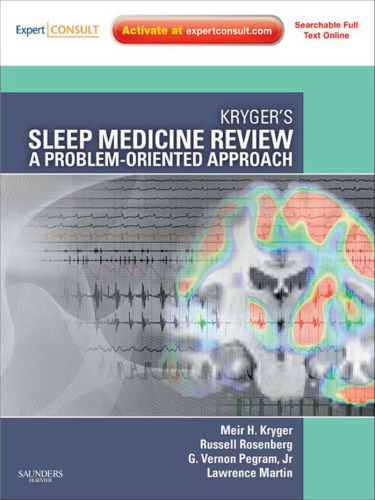 Kryger's Sleep Medicine Review: A Problem-Oriented Approach