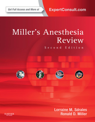 Miller’s Anesthesia Review