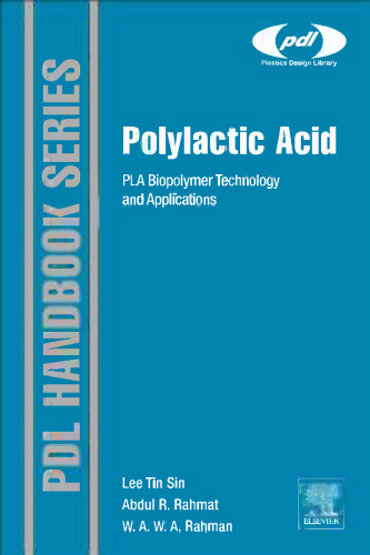 Polylactic Acid: PLA Biopolymer Technology and Applications