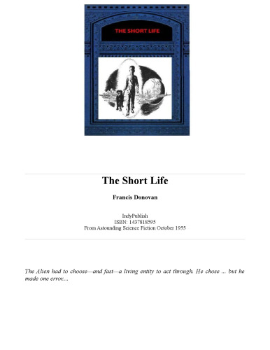 The Short Life