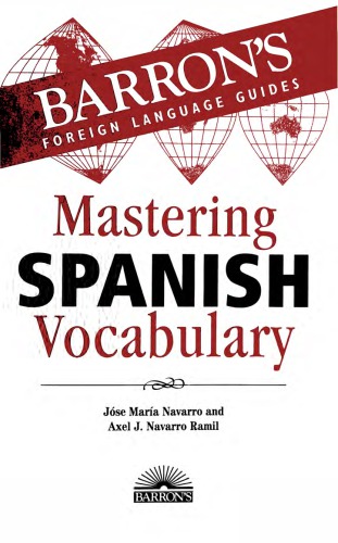 Mastering Spanish Vocabulary: A Thematic Approach