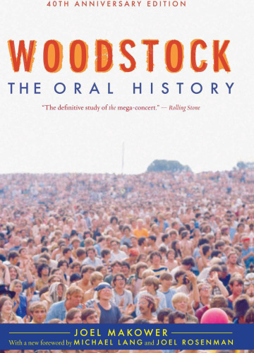 Woodstock: The Oral History (Excelsior Editions)