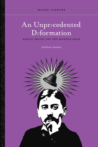 An Unprecedented Deformation: Marcel Proust and the Sensible Ideas
