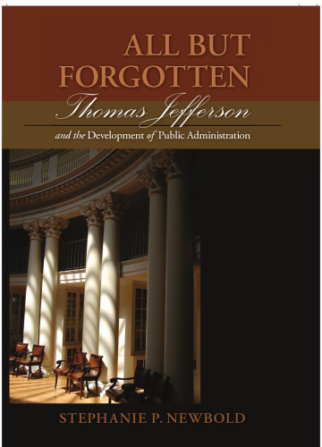 All but Forgotten: Thomas Jefferson and the Development of Public Administration