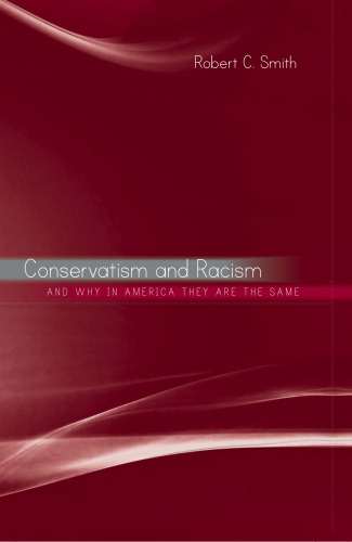 Conservatism and Racism, and Why in America They Are the Same