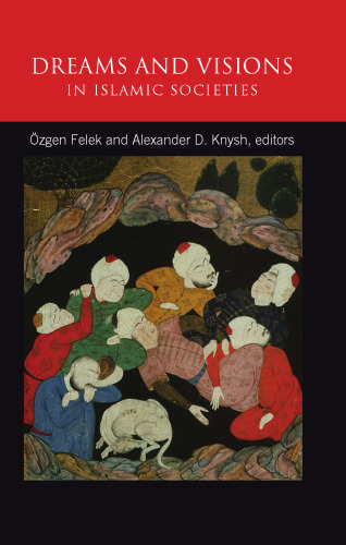 Dreams and Visions in Islamic Societies