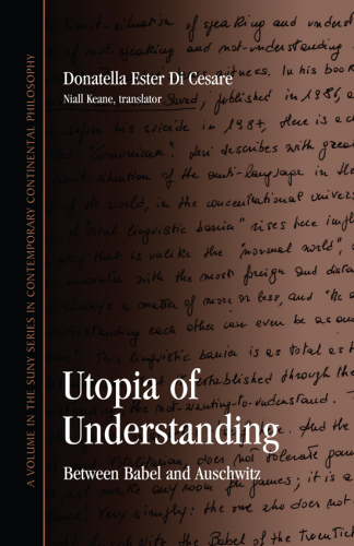Utopia of Understanding: Between Babel and Auschwitz