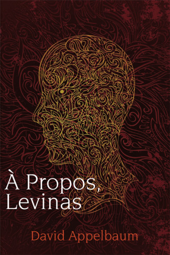 A Propos, Levinas