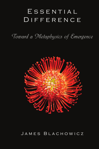 Essential Difference: Toward a Metaphysics of Emergence