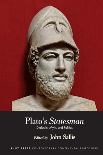 Plato’s Statesman: Dialectic, Myth, and Politics