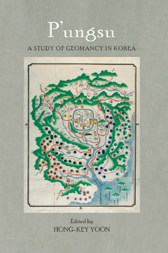 P'ungsu: A Study of Geomancy in Korea