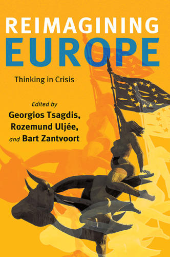 Reimagining Europe: Thinking in Crisis