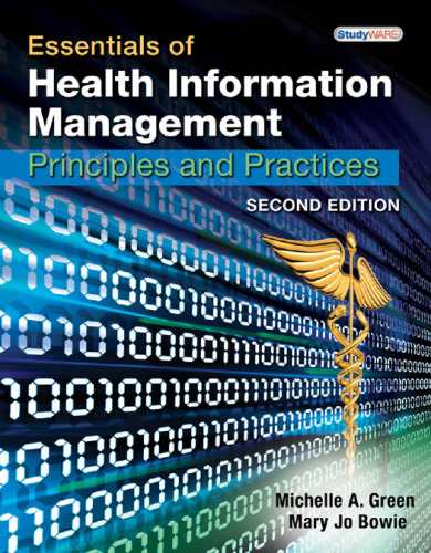 Essentials of Health Information Management: Principles and Practices, Second Edition