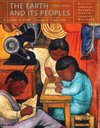 The Earth and Its Peoples: A Global History, Volume II