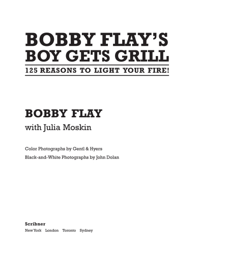 Bobby Flay's Boy Gets Grill: 125 Reasons to Light Your Fire!