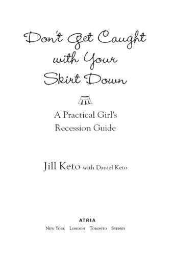 Don't Get Caught with Your Skirt Down: A Practical Girl's Recession Guide