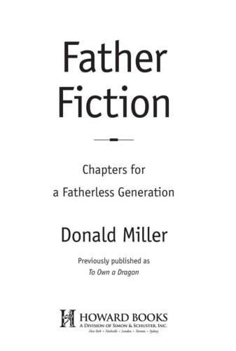 Father Fiction: Chapters for a Fatherless Generation