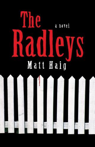 The Radleys: A Novel