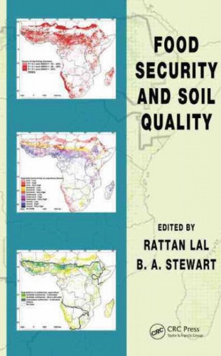 Food Security and Soil Quality (Advances in Soil Science)