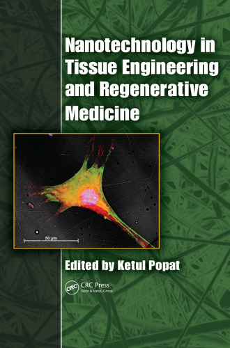 Nanotechnology in Tissue Engineering and Regenerative Medicine