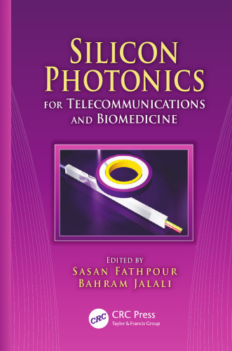 Silicon photonics for telecommunications and biomedicine